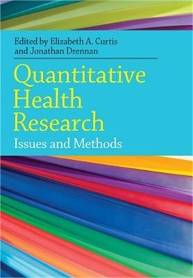 Quantitative Health Research: Issues and Methods (Paperback or Softback)