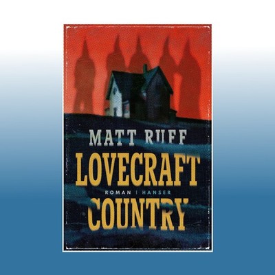Lovecraft Country | Matt Ruff