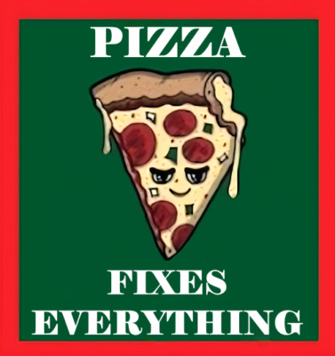 Pizza Fixes Everything favorite food love cooking dinner pie Refrigerator MAGNET