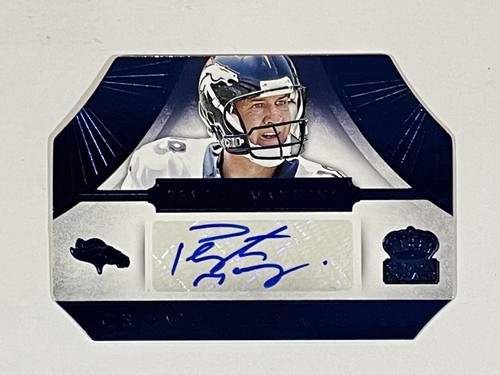 Peyton Manning 2014 Panini Crown Royal 1/1 Autographed Diecut #CS-PM