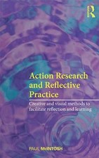 Action Research Reflective Practice by Mcintosh, Paul