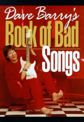 Dave Barry's Book of Bad Songs - Hardcover By Barry, Dave - GOOD