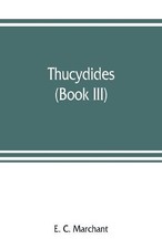 E C Marchant Thucydides (book III) (Taschenbu...