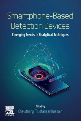 Smartphone-Based Detection Devices: Emerging Trends in Analytical Techniques by