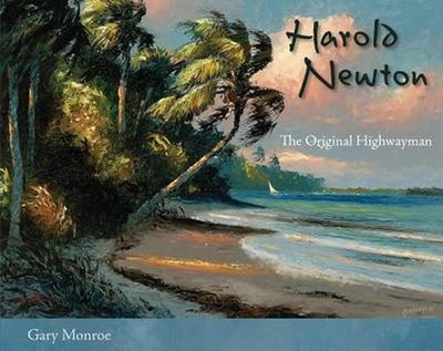 Harold Newton: The Original Highwayman by Gary Monroe: New