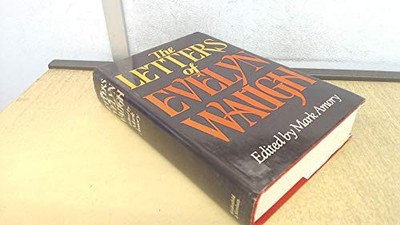 The Letters of Evelyn Waugh - Mark Amory