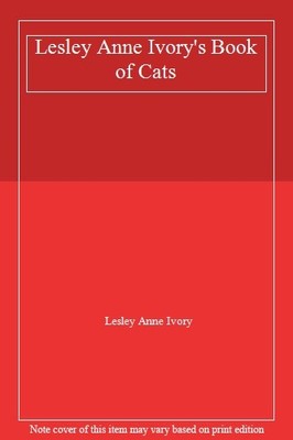 Lesley Anne Ivory's Book of Cats,Lesley Anne Ivory