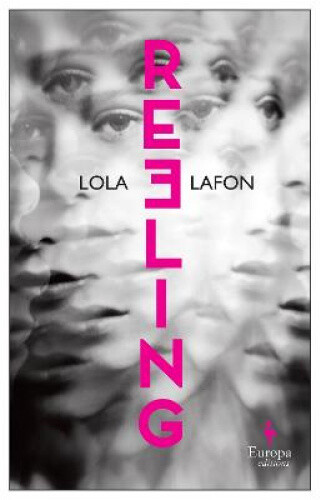 Thumbnail - Reeling By Lola Lafon