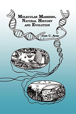Molecular Markers, Natural History and Evolution Paperback John C