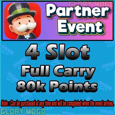 Partners Event - Monopoly Go_4X Full Carry 80k Points_ PRE-BOOKING