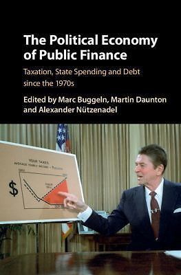 The Political Economy of Public Finance Buggeln Daunton Nützenadel Hardback