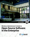 Windows Administrator's Guide to Open Source Software in the Enterprise by Tech