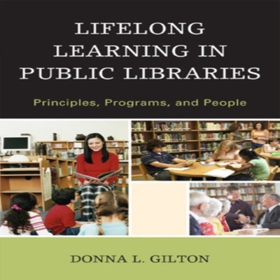 Lifelong Learning in Public Libraries Principles Programs and Peo