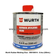 Wurth Rubber Molding Glue - 890100014 - 8.4oz (250mL)