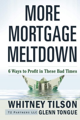 More Mortgage Meltdown: 6 Ways to Profit in These Bad Times
