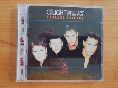 Caught in the Act   Forever Friends - 1996   CD