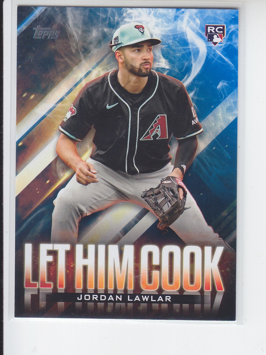 2024 Topps Update JORDAN LAWLAR Let Him Cook Blue Parallel Diamondbacks LHC-21