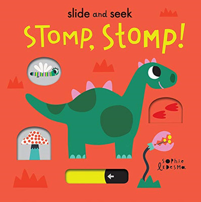 Stomp, Stomp!: 2 (Slide and Seek, 2) - Otter, Isabel