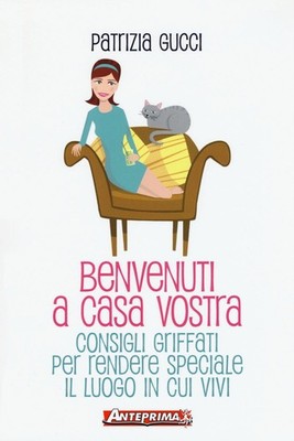 Neues Buch - Patrizia Gucci - Willkommen zu Hause. Kratztipps Für König