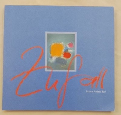 Zufall. Ruf, Maren Andrea: