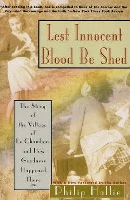 Philip P. Hallie Lest Innocent Blood be Shed (Paperback) (UK IMPORT)