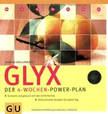 GLYX - Der 4-Wochen-Power-Plan: Schlank und gesund mit d... | Buch | Zustand gut