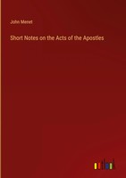 John Menet | Short Notes On The Acts Of The Apostles | Buch | Englisch (2023)