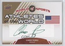2010 Upper Deck World of Sports Athletes the Chris Perez #AW-1 Auto 0a3