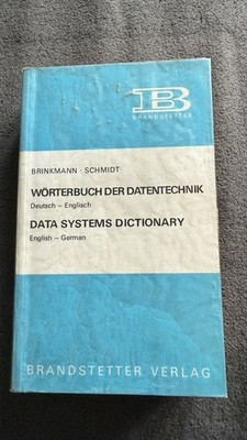 Data Systems Dictionary: German to English and English to German, Brinkmann, Kar