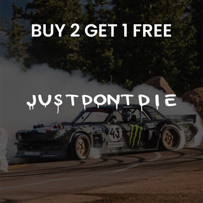 JUST DONT DIE Ken Block  Tribute    -  Car Vinyl Decal Sticker JDM
