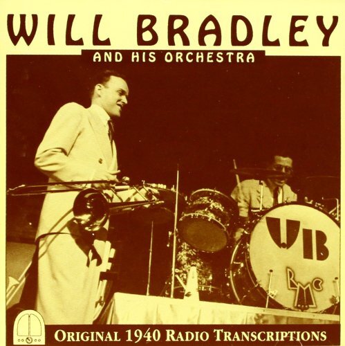 Will Bradley Original 1940 Radio Tr (CD)