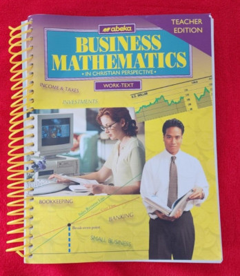 Abeka A Beka Book BUSINESS MATHEMATICS Work Text TEACHERS EDITION 67954016