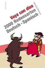 Vaya con dios. 2000 Redensarten Deutsch - Spanis... | Book | condition very good