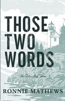 Ronnie Mathews | Those Two Words | Taschenbuch | Englisch (2024) | Sutton Bay
