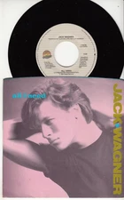 JACK WAGNER - ALL I NEED - ORIGINAL  45 WPS - GREAT SHAPE