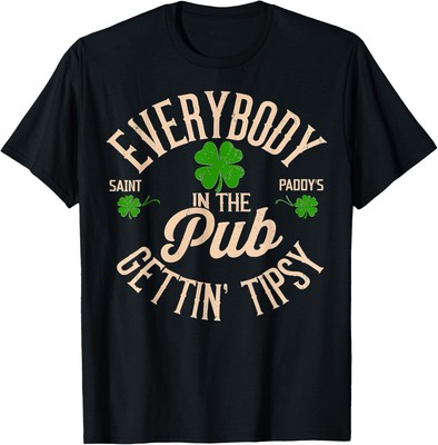 Everybody In the Pub Getting Tipsy Hoodie or T-Shirt