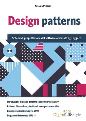 Design patterns. Schemi di progettazione del software orientato agli ogget...