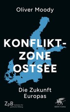 Konfliktzone Ostsee Oliver Moody Die Zukunft ...