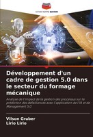 DéVeloppement D'un Cadre De Gestion 5.0 Dans Le Secteur Du Formage MéCanique