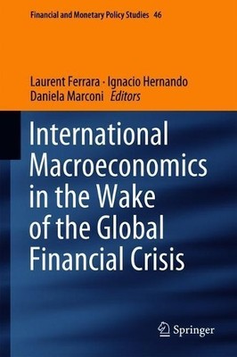 International Macroeconomics in the Wake of the Global Financ... - 9783319790749