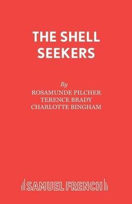 The Shell Seekers (French's Acting Editions), Rosamunde Pilcher