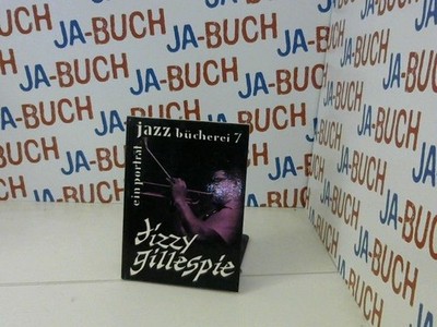 Dizzy Gillespie : ein Porträt. von / Jazz-Bücherei ; 7 Götze, Werner: