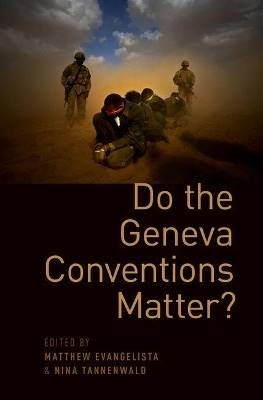 Do the Geneva Conventions Matter?, ,  Paperback