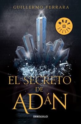 El Secreto de Adán / Adan's Secret Paperback Guillermo Ferrara