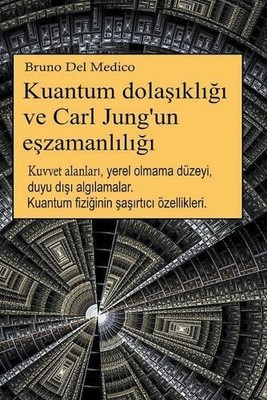 Bruno del Medico Br Kuantum dolaşıklığı ve Carl Jung'un (Paperback) (UK IMPORT)
