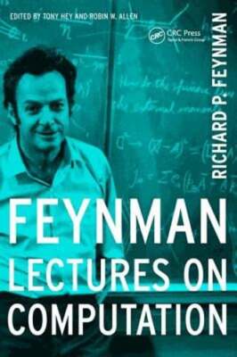 Feynman Lectures On Computation by Richard P Feynman: Used