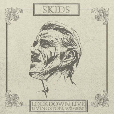 Skids Lockdown Live: Livingstone, 9/3/2021 (Vinyl)