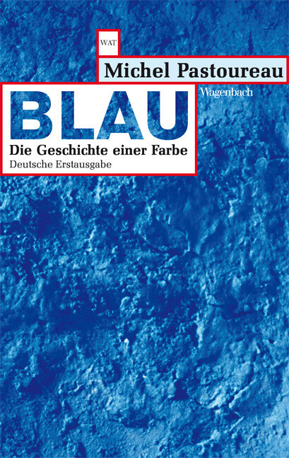 Thumbnail - Blau | Michel Pastoureau | 2013 | Deutsch | Bleu