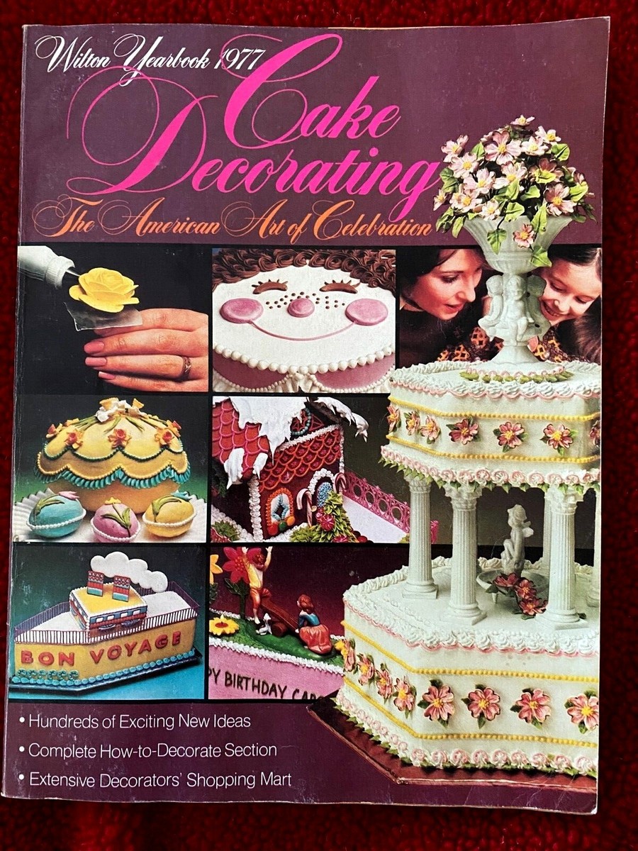 1977 Wilton Yearbook Cake Decorating ~ Birthday Christmas Easter