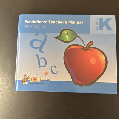 Fundations Teachers Manual, K, (2nd Ed) Wilson Language